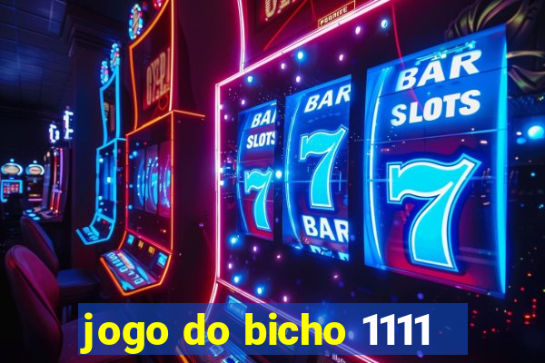 jogo do bicho 1111